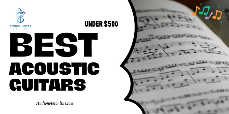 Best Acoustic Guitars Under $500