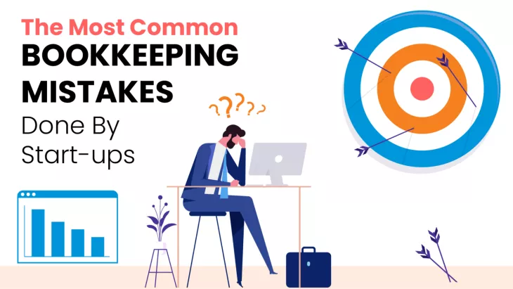 What Are The Most Common Bookkeeping Mistakes Done By Start-ups?