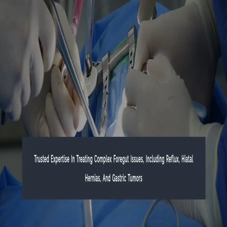 Foregut Surgery Specialist