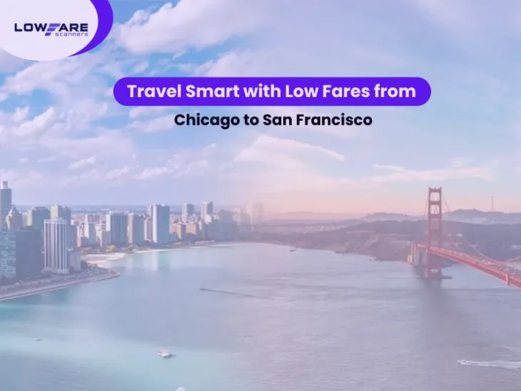 Low Fares from Chicago to San Francisco