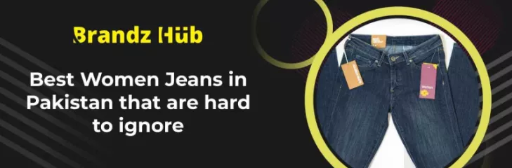 Best Women Jeans in Pakistan
