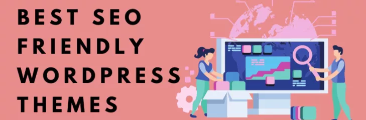 Best SEO Friendly WordPress Themes
