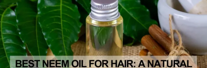 Best neem Oil for Hair