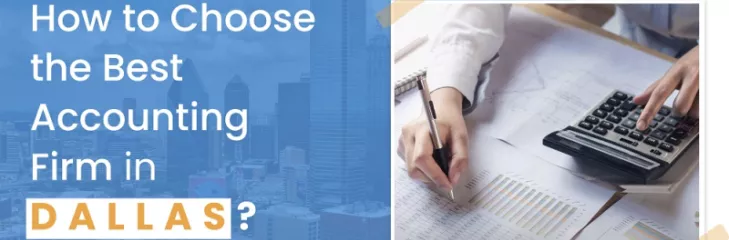 How to Choose the Best Accounting Firm in Dallas