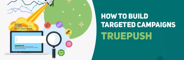 Targeted Campaigns
