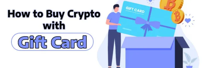 Buy Crypto with Gift Card