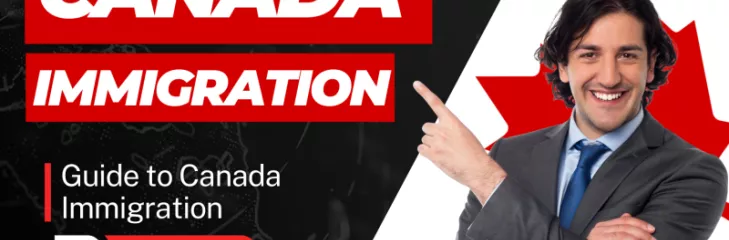 Comprehensive Guide to Canada Immigration