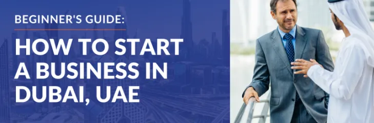 How To Start a Business in Dubai