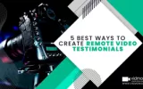 Remote Video Testimonials