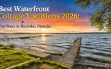Best Waterfront Cottage Vacations 2026 Top Rice Lake Ontario Stays