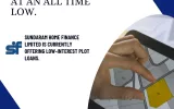 Sundaram Home Finance Limited offer plot loans at low intrest rates